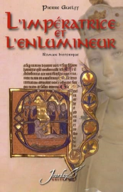 L'impératrice et l'enlumineur: Ou La lignée fantastique